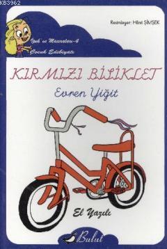 Kırmızı Bisiklet (Düz Yazı); İpek ve Maceraları 4