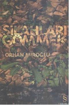 Silahları Gömmek