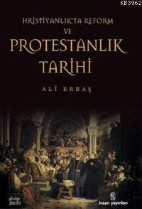 Hristiyanlıkta Reform ve Protestanlık Tarihi