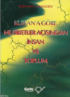 Kur'an'a Göre Musibetler Açısından İnsan ve Toplum