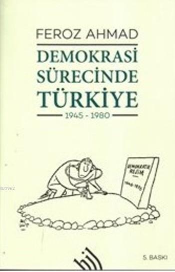 Demokrasi Sürecinde Türkiye 1945-1980