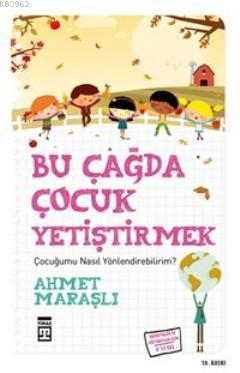 Bu Çağda Çocuk Yetiştirmek