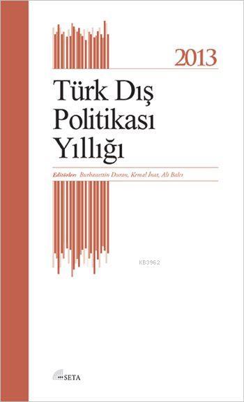 2013 Türk Dış Politikası Yıllığı