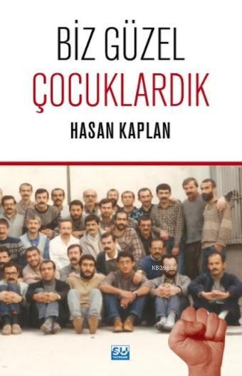 Biz Güzel Çocuklardık