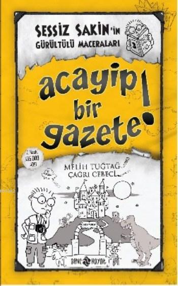 Acayip Bir Gazete! (ciltli);Sessiz Sakin'in Maceraları 3