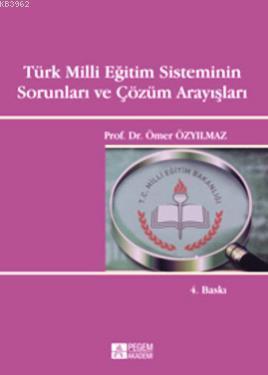 Türk Milli Eğitim Sisteminin Sorunları ve Çözüm Arayışları