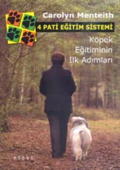 4 Pati Eğitim Sistemi; Köpek Eğitiminin İlk Adımları