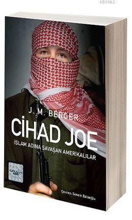 Cihad Joe; İslam Adına Savaşa Giden Amerikalılar