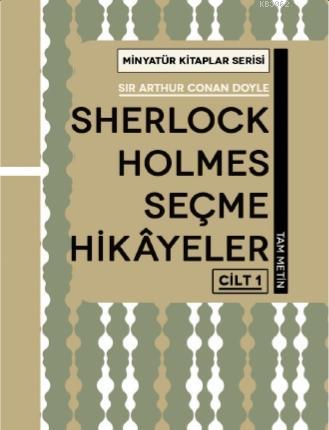 Sherlock Holmes Hikayeleri - Cilt 1