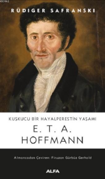 Kuşkucu Bir Hayalperesin Yaşamı