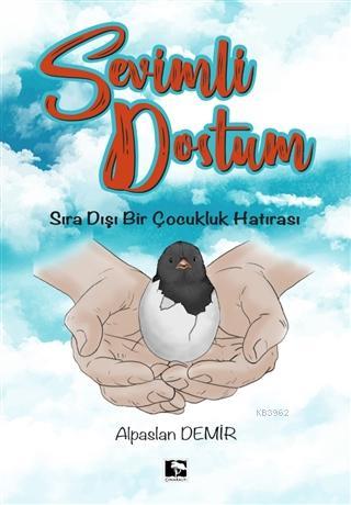 Sevimli Dostum; Sıra Dışı Bir Çocukluk Hatırası