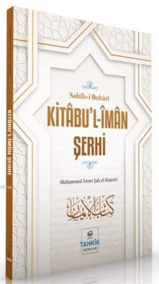 Kitabu'l-İman Şerhi - Sahih-i Buhari