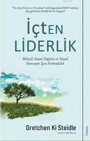 İçten Liderlik; Bilinçli Sosyal Değişim ve Sosyal İnovasyon İçin Farkındalık