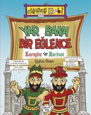 Yar Bana Bir Eğlence - Karagöz ve Hacivat