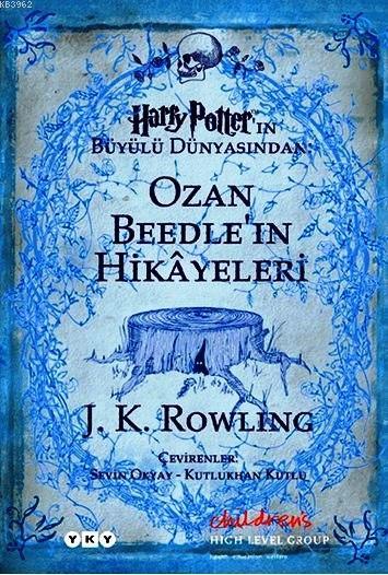 Ozan Beedle'in Hikayeleri; Harry Potter'ın Büyülü Dünyasından
