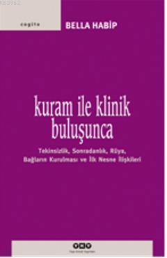 Kuram ile Klinik Buluşunca