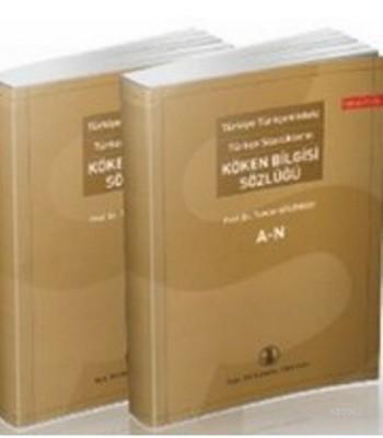 Türkiye Türkçesindeki Köken Bilgisi Sözlüğü (2 Cilt Takım)