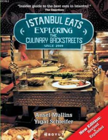 İstanbul Eats Exploring; The Culinary Backstreets Since 2009