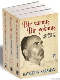 Bir Varmış Bir Yokmuş (3 Cilt); Hayatım ve Hatıralar