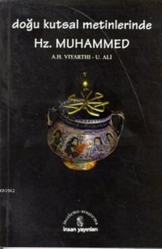 Doğu Kutsal Metinlerinde Hz. Muhammed; Zerdüşt, Hindu, Budist