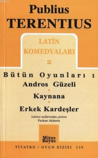 Latin Komedyaları 2 - Bütün Oyunları 1; Andros Güzeli - Kaynana - Erkek Kardeşler