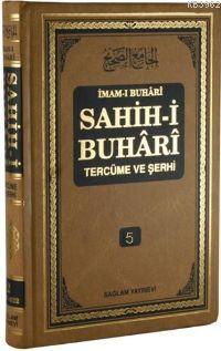 Sahih-i Buhari Tercüme ve Şerhi cilt 5; Hadis No: 2977 - 3634