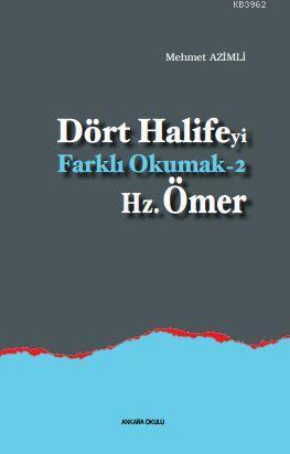 Dört Halife'yi Farklı Okumak 2 - Hz. Ömer