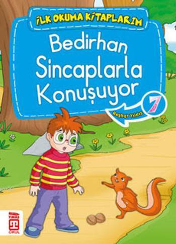 Bedirhan Sincaplarla Konuşuyor; İlk Okuma Kitaplarım, 6+ Yaş