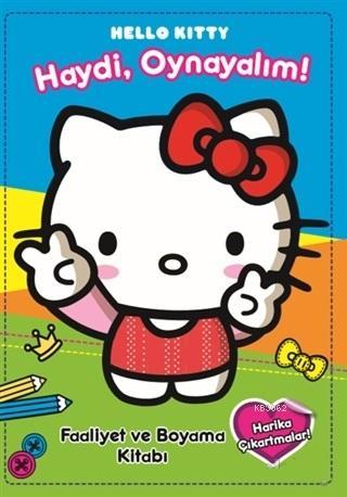 Hello Kitty - Haydi Oynayalım; Faaliyet ve Boyama Kitabı