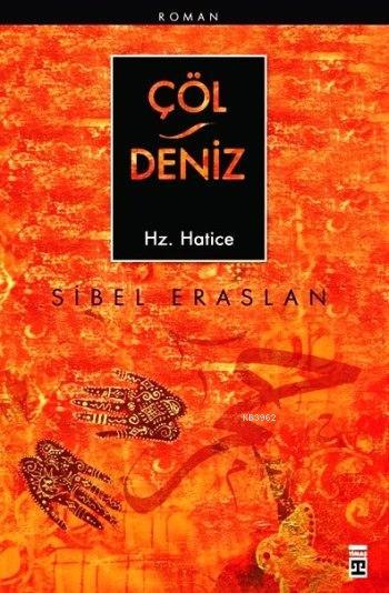 Çöl - Deniz; Hz. Hatice