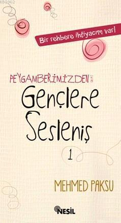 Peygamberimizden (a.s.m.) Gençlere Sesleniş 1