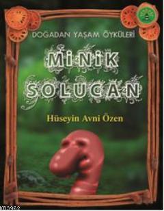 Minik Solucan; Doğadan Yaşam Öyküleri