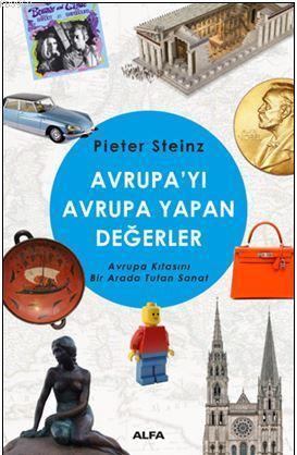 Avrupayı Avrupa  Yapan Değerler; Avrupa Kıtasını Bir Arada Tutan Sanat