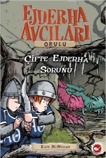 Ejderha Avcıları Okulu 15 Çifte Ejderha Sorunu