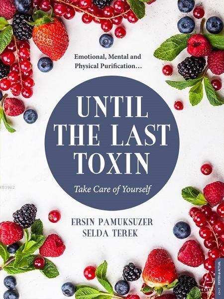 Until The Last Toxin; Take Care Of Yourself