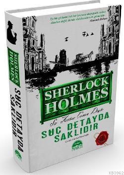Suç Detayda Saklıdır - Sherlock Holmes (Ciltli)