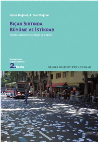 Bıçak Sırtında Büyüme ve İstikrar; Küreselleşmenin Yükselişi ve Düşüsü