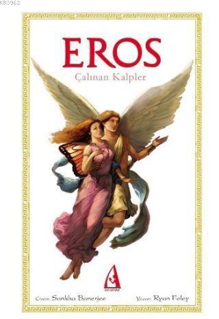 Eros; Çalınan Kalpler