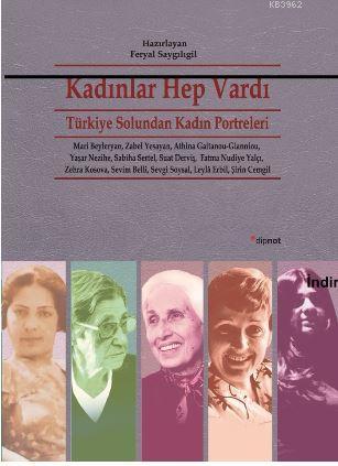 Kadınlar Hep Vardı; Türkiye Solundan Kadın Portreleri