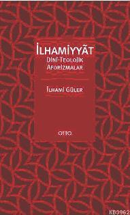 İlhamiyyat; Dinî-Teolojik Aforizmalar