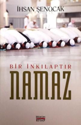 Bir İnkılaptır Namaz