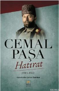 Cemal Paşa Hatırat; 1913 - 1922