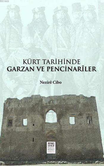 Kürt Tarihinde Garzan ve Pencinarîler