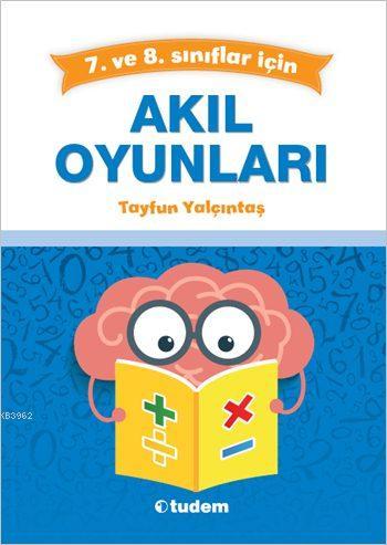 Tudem Yayınları 7. ve 8. Sınıflar için Akıl Oyunları Tudem 