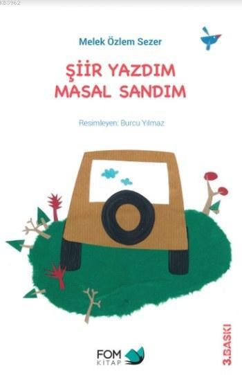 Şiir Yazdım Masal Sandım