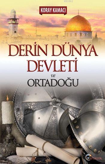 Derin Dünya Devleti ve Ortadoğu