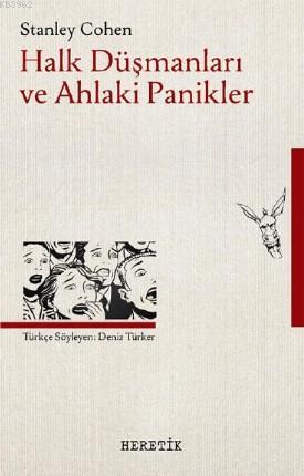 Halk Düşmanları ve Ahlaki Panikler