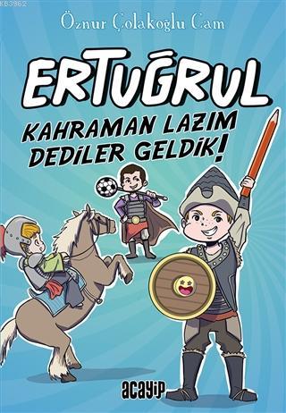 Kahraman Lazım Dediler Geldik! - Ertuğrul