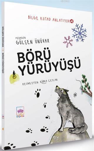 Börü Yürüyüşü - Bilge Kutad Anlatıyor 4