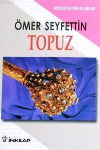 Topuz; (gençler İçin)